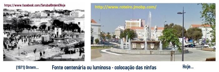 Recordar - Fonte  Luminosa (coloca��o das ninfas)- Roteiro Setubal